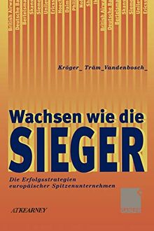 Wachsen wie die Sieger: Die Erfolgsstrategien europäischer Spitzenunternehmen