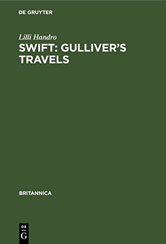 Swift: Gulliver’s Travels: Eine Interpretation im Zusammenhang mit den geistesgeschichtlichen Beziehungen (Britannica, 12, Band 12)