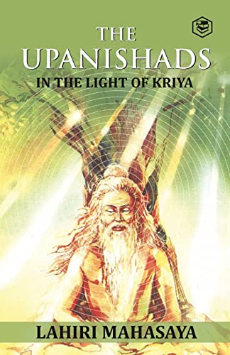 Lahiri Mahasaya The Upanishads, In The Light Of Kriya Yoga