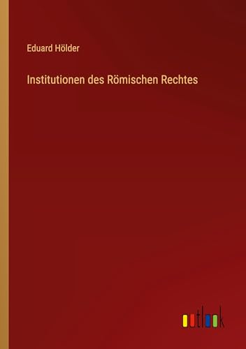 Institutionen des Römischen Rechtes