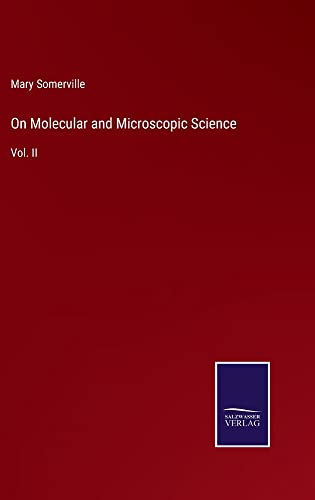 On Molecular and Microscopic Science: Vol. II