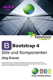 Bootstrap 4 - Stile und Komponenten von Krause, Jörg | Buch | Zustand sehr gut