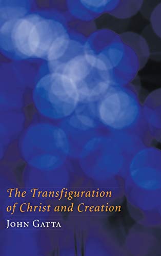 The Transfiguration of Christ and Creation