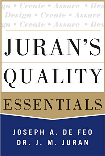 Juran's Quality Essentials: For Leaders