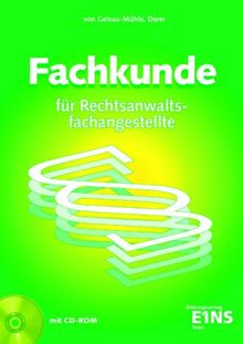 Fachkunde für Rechtsanwaltsfachangestellte. Lehr- und Fachbuch