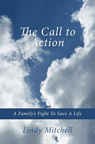 The Call to Action: A Family's Fight To Save A Life