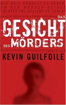 Das Gesicht des Mörders. Wissenschaftsthriller