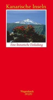 Kanarische Inseln. Eine literarische Einladung