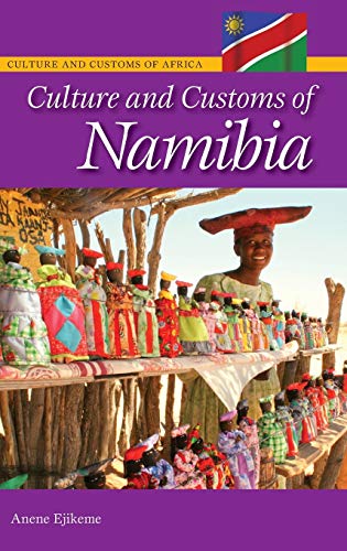 Culture and Customs of Namibia (Culture and Customs of Africa)