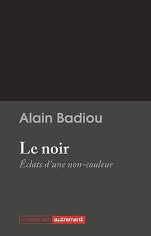 Le noir : éclats d'une non-couleur