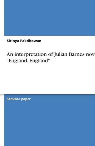 An interpretation of Julian Barnes novel England, England
