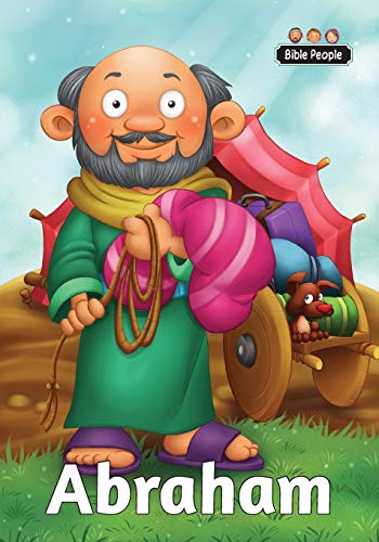 Abraham – Bible People: The story of Abraham: The short story of Abraham