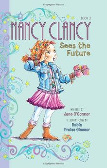 Fancy Nancy: Nancy Clancy Sees the Future
