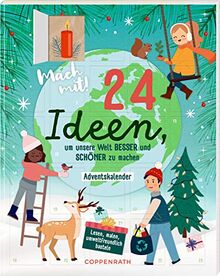 Mitmachkalender - Mach mit! 24 Ideen, um unsere Welt besser und schöner zu machen: Lesen, malen, umweltfreundlich basteln