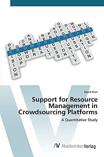 Support for Resource Management in Crowdsourcing Platforms: A Quantitative Study