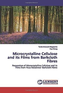 Microcrystalline Cellulose and its Films from Barkcloth Fibres ...