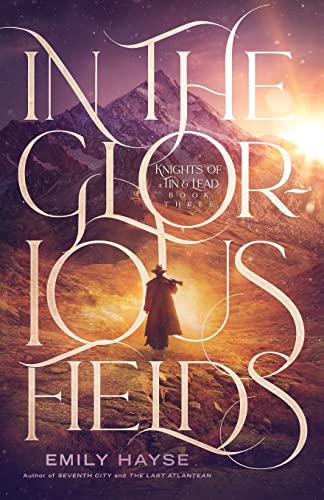 In the Glorious Fields (Knights of Tin and Lead, Band 3)