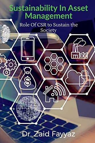 Sustainability In Asset Management: The Role Of CSR (Corporate Social Responsibility) to Sustain the Society
