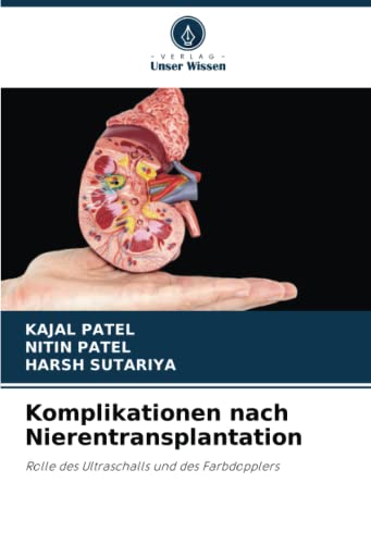 Komplikationen nach Nierentransplantation: Rolle des Ultraschalls und des Farbdopplers