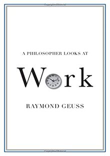 A Philosopher Looks at Work