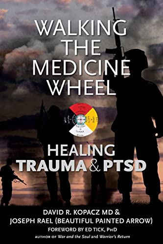 David Kopacz Walking The Medicine Wheel, Healing Trauma & Ptsd