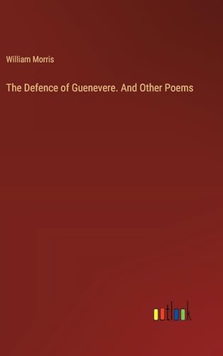Die Buchhandlung in Oelde hat das Buch The Defence of Guenevere. And Other Poems
