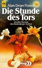 Die Stunde des Tors. ( Bannsänger- Zyklus, 2). von Foster, Alan D. | Buch | Zustand akzeptabel