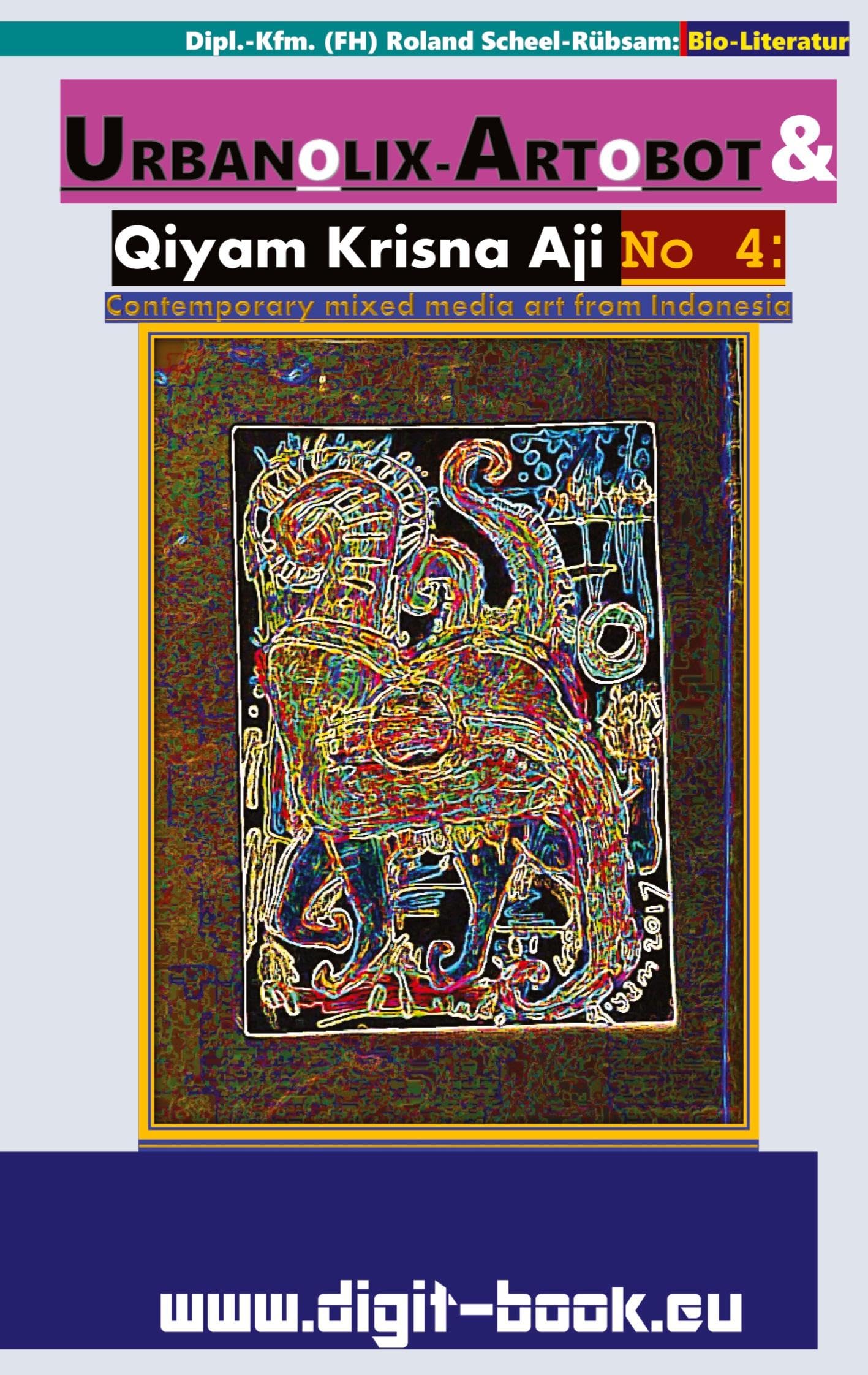 URBANOLIX-ARTOBOT & Qiyam Krisna Aji No 4: Art from Indonesia: Contemporary mixed media art from Indonesia