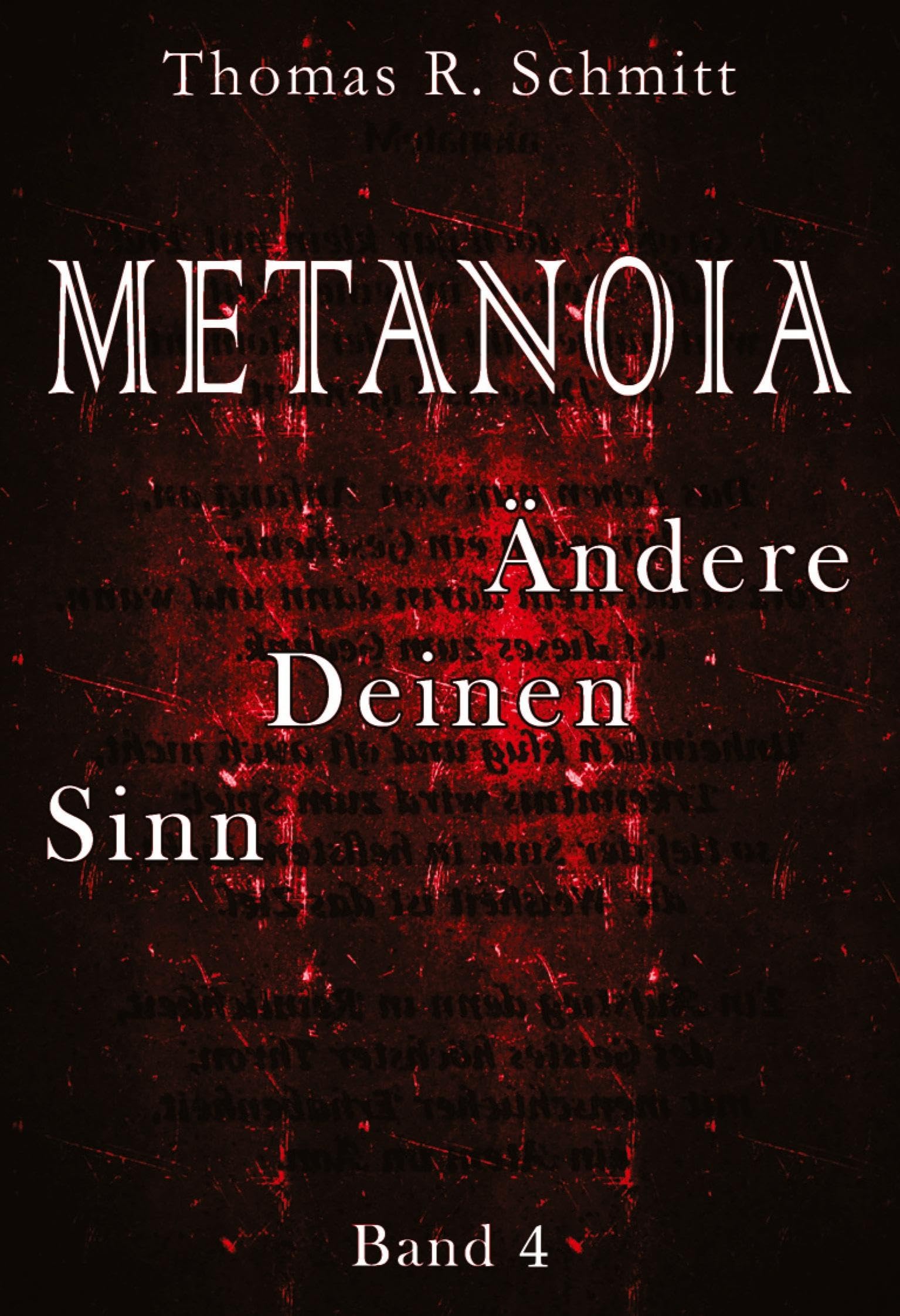 METANOIA - Ändere Deinen Sinn - Band 4 (GedichtBildBand)