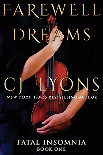 Farewell To Dreams: a Novel of Fatal Insomnia (Fatal Insomnia Medical Thrillers, Band 1)