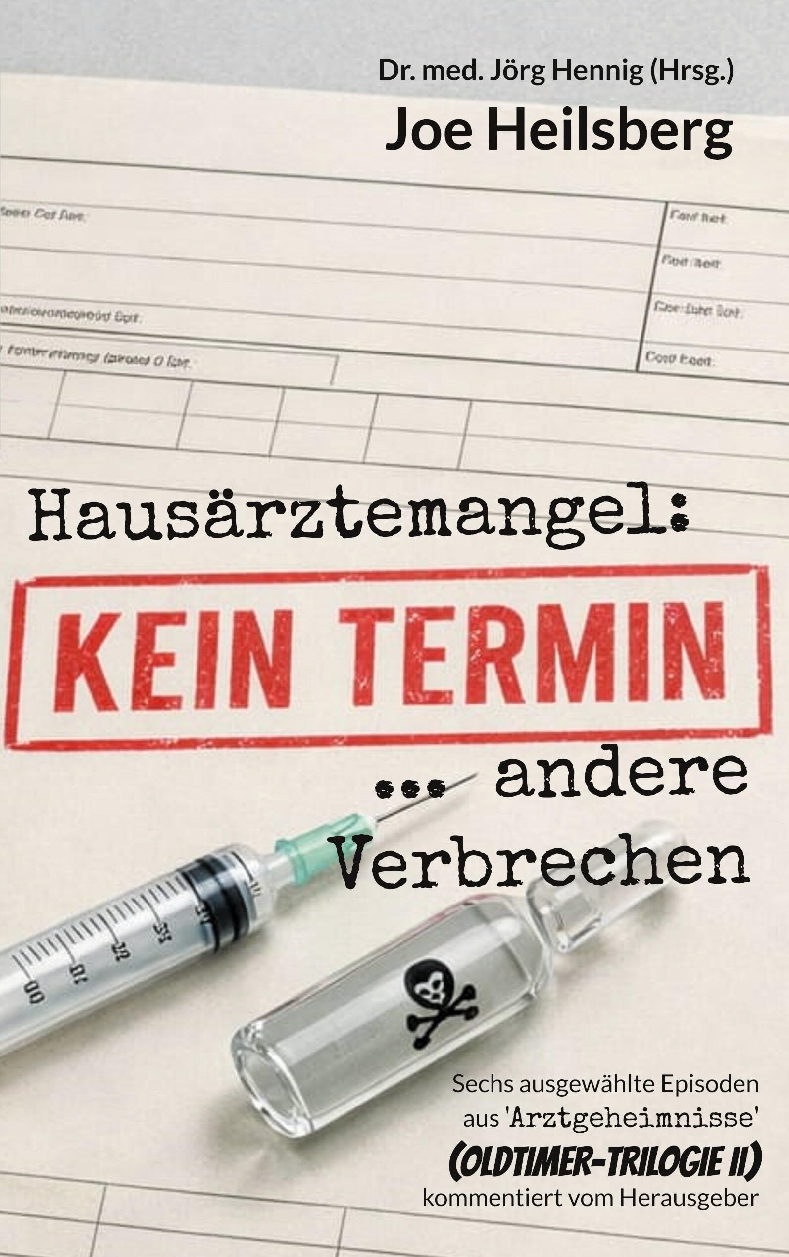 Kein Termin ... und andere Verbrechen