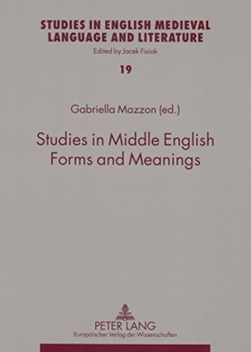 Studies in Middle English Forms and Meanings (Studies in English Medieval Language and Literature)
