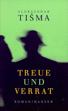 Treue und Verrat: Roman