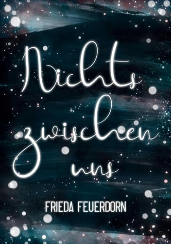 Nichts Zwischen Uns: A New Adult Romance