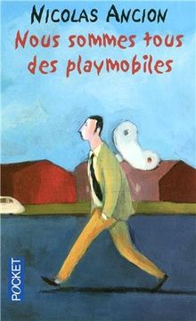 Nous sommes tous des playmobiles