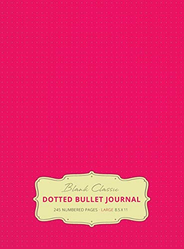 Large 8.5 x 11 Dotted Bullet Journal (Pink #17) Hardcover - 245 Numbered Pages