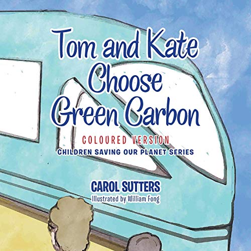 Tom and Kate Choose Green Carbon: Coloured Version