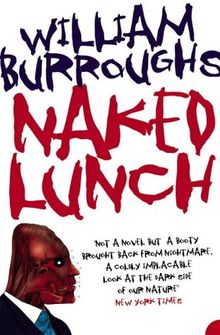 Naked Lunch: The Restored Text (Harper Perennial Modern Classics)