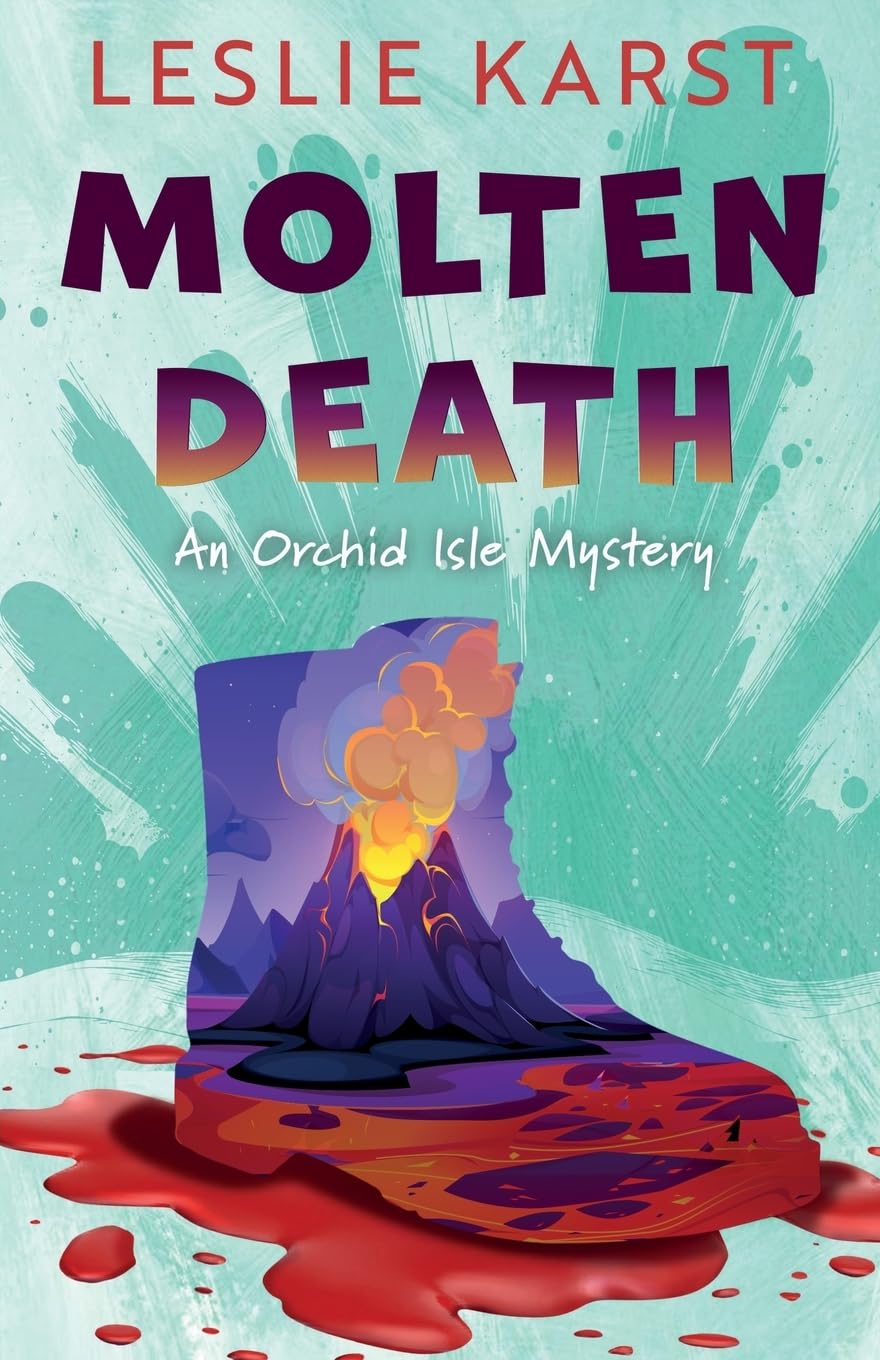 Molten Death (Orchid Isle Mysteries, 1)