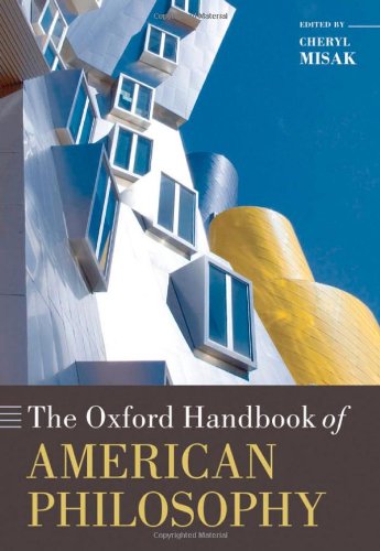 The Oxford Handbook of American Philosophy (Oxford Handbooks)