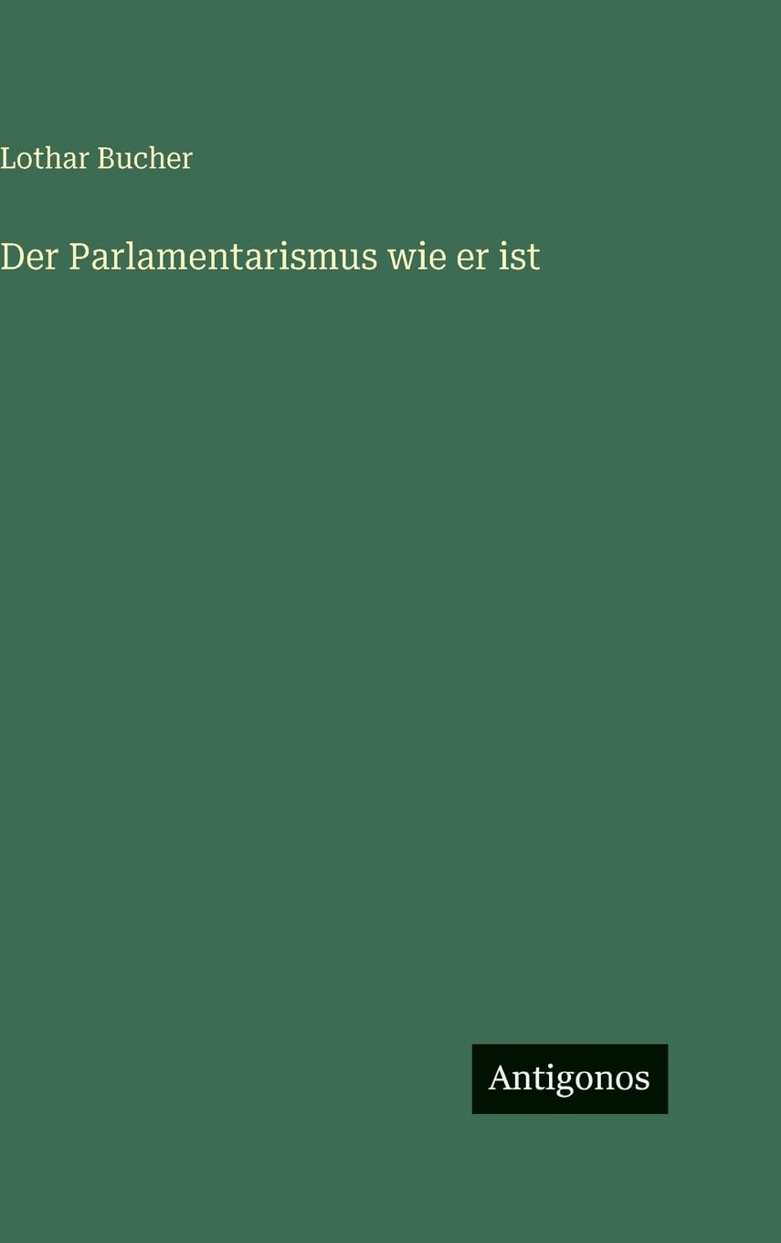 Der Parlamentarismus wie er ist