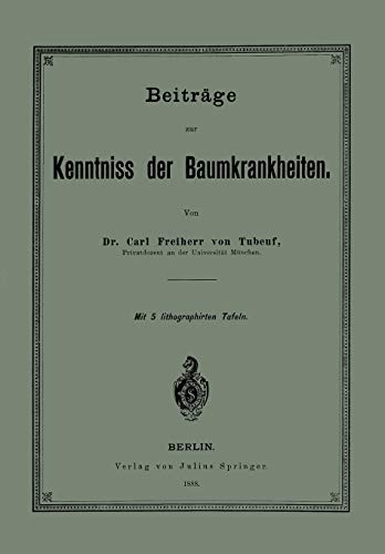Beiträge zur Kenntniss der Baumkrankheiten