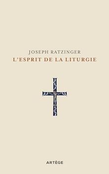 L'esprit de la liturgie