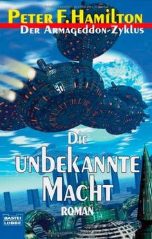 Die unbekannte Macht: Der Armageddon Zyklus, Bd. 1