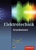 Elektrotechnik: Grundwissen Lernfelder 1-4: Schülerband