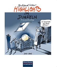 Highlights im Dunkeln: Karikaturen