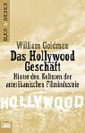 Das Hollywood-Geschäft. Hinter den Kulissen der amerikanischen Filmindustrie.
