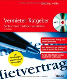 Der Vermieter-Ratgeber mit CD-ROM. Sicher und rentabel vermieten