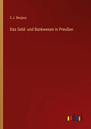 Das Geld- und Bankwesen in Preußen