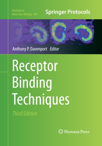 Receptor Binding Techniques (Methods in Molecular Biology, Band 897)